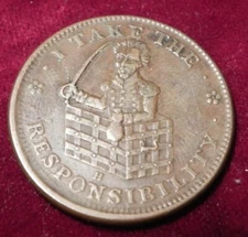 1837 HTT HT-70 I Take The Responsibility Hard Times Token T45