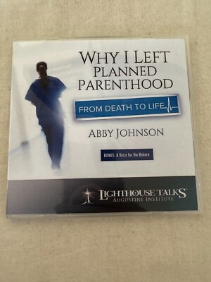 Abby Johnson Why I Left Planned Parenthood  1CD Catholic Faith