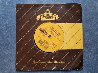 Peter Frampton - Show me the way/ Baby I love your way UK 7'' Single