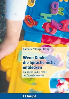 Wenn Kinder die Sprache nicht entdecken | Barbara Zollinger | Deutsch | Buch