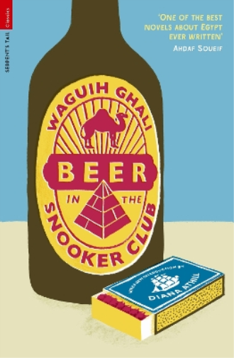 Waguih Ghali Beer in the Snooker Club (Tascabile) Serpent's Tail Classics