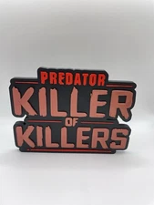 Predator Killer Of Killers Sign