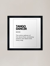 Tango Dancer Definition | Funny Gif Framed Wall Art Poster Canvas Print Picture