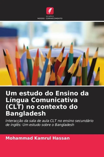 Mohammad Kamrul Hassan | Um Estudo Do Ensino Da LíNgua Comunicativa (Clt) No...-image