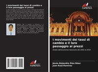 JesúS Alejandro DíAz BáEz (U. A.) | I Movimenti Dei Tassi Di Cambio E Il Loro...