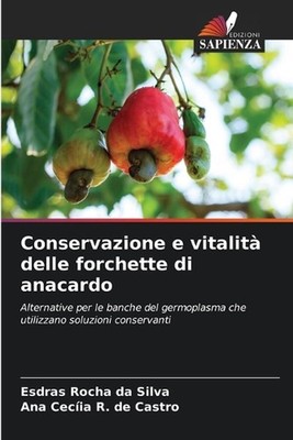 Conservazione e vitalit delle forchette di anacardo by Esdras Rocha Da Silva Pap
