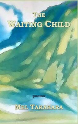 The Waiting Child by Takahara, Mel