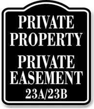 Private Property Private Easement 23A 23B BLACK Aluminum Composite Sign