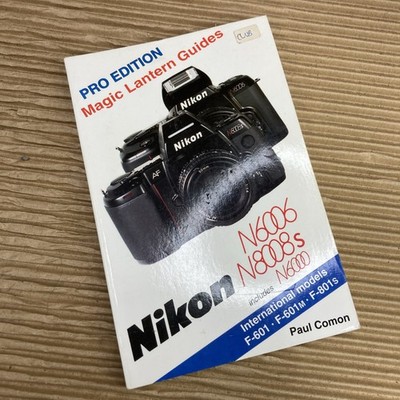 Magic Lantern Guides: Nikon N6006-N8008s-N6000 by Paul Comon