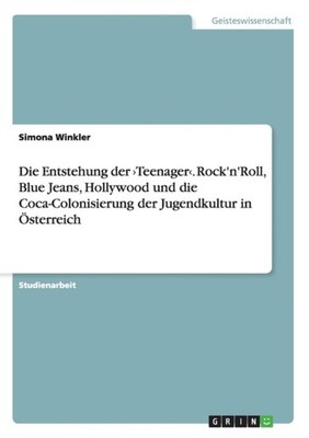 Winkler - Die Entstehung der Teenager. Rock'n'Roll Blue Jeans Holl - X555z