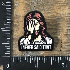I NEVER SAID THAT Jesus Christ God Christian Religious Humor Lapel Hat Pin Badge
