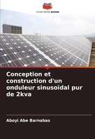 Aboyi Abe Barnabas | Conception Et Construction D'un Onduleur SinusoïDal Pur...