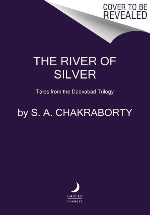 Thumbnail - The River Of Silver | S A Chakraborty | Tales From The Daevabad