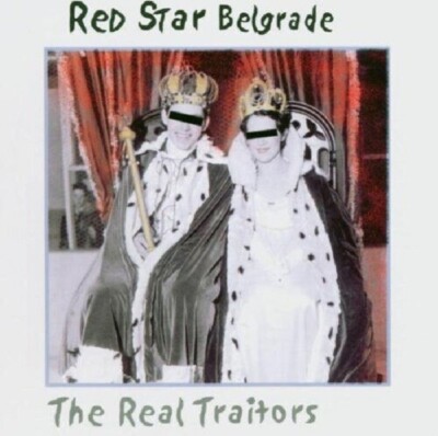 RED STAR BELGRADE - The Real Traitors  (CD 2004)  Blue Rose Records