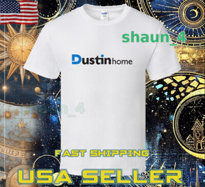 NEW SHIRT DUSTIN HOME LOGO UNISEX T-SHIRT FUNNY SIZE S TO 5XL