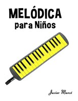 Melodica Para NiñOs Javier Marcó Taschenbuch Spanisch 2025 Marco Musica