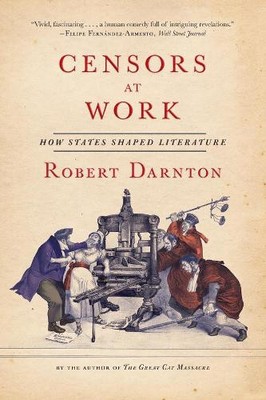 Robert Darnton Censors at Work (Paperback)