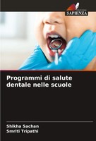 Programmi Di Salute Dentale Nelle Scuole Shikha Sachan (U. A.) Taschenbuch 2024