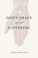 God's Grace In Your Suffering | David Powlison | Englisch | Taschenbuch | 2018