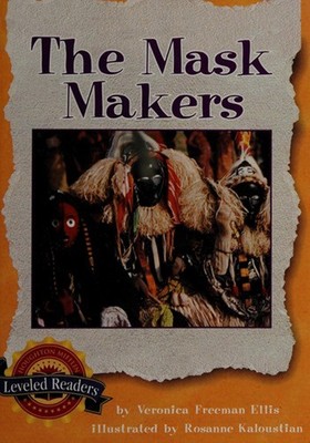 The Mask Makers Leveled Readers, 1-51586, 3.2.2 Veronica Freeman