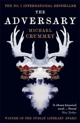The Adversary | Winner of the Dublin Literary Award | Michael Crummey | Buch
