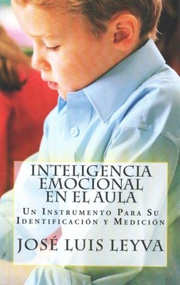 Inteligencia emocional en el aula : Un instrumento para su identificación y m...