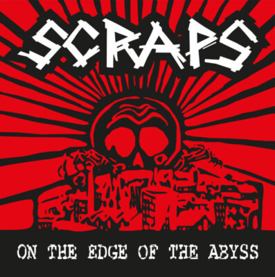 Scraps - On The Edge Of The Abyss LP NATIONS ON FIRE LÄRM SEEIN RED