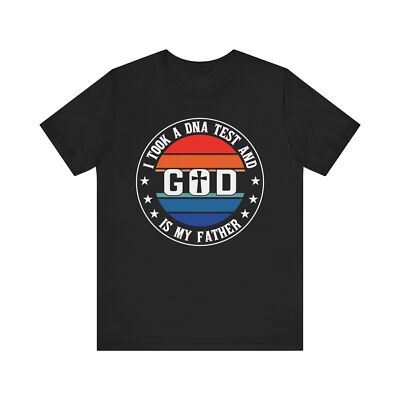 God Is My Father DNA Test Tee | Christian Faith Shirt Unisex S 3XL | Gift Idea
