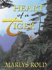 Heart of a Tiger by Marlys Rold (2004, Hardcover)