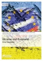 Die Ukraine Und Russland: Eine Hassliebe Josef Schopf (U. A.) Taschenbuch 188 S.