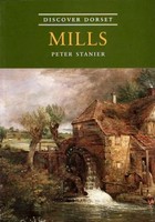 Peter Stanier | Mills | Taschenbuch | Englisch (2014) | Discover Dorset
