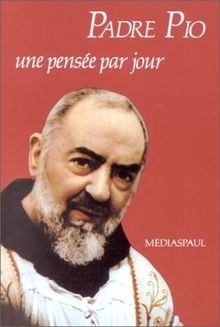 Padre Pio, une pensée par jour  von Pio | Buch | Zustand akzeptabel