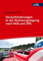 Herausforderungen In Der Rechnungslegung Nach Ifrs Und Hgb | Benjamin Roos