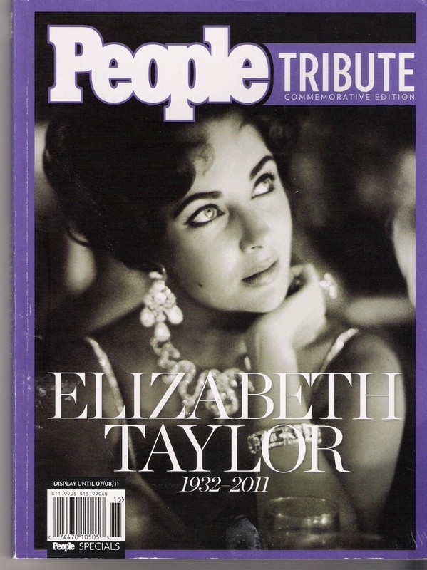 ELIZABETH TAYLOR: 2011 PEOPLE MAGAZINE TRIBUTE COMMEMORATIVE EDITION - AWESOME!