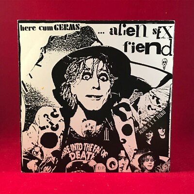 ALIEN SEX FIEND Here Cum Germs 1987 UK 7'' Vinyl Single original record come 45
