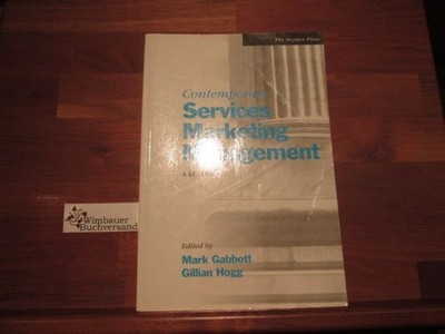 Contemporary Services Marketing Management: A Reader Gabbott, Mark and Gillian H
