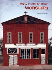 How the Other Half Worships, Camilo Vergara