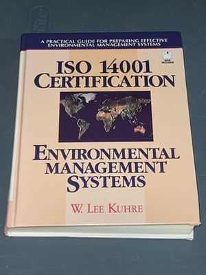 ISO 14001 Certification by Kuhre W Lee w/ Disc Environmental Management Systems