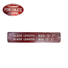 Powermatic 87 Band Saw / Band Blade Length  Tag / Badge