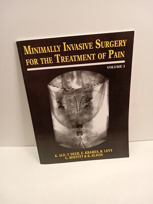 Minimally Invasive Surgery for the Treatment of Pain Vol. 3 - K. Alo (Magazine)