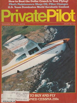 Private Pilot (Jan 1981) Cessna 210, Pilot Maintenance, US Acrobatic Team  