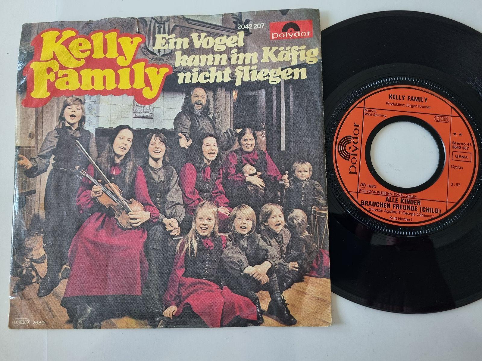 7"" Single Kelly Family - Alle Kinder brauchen Freunde/ Ein Vogel Vinyl Germany
