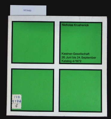 Nicholas Krushenick : 26. Juni bis 24. September 1972, Kestner-Gesellschaft Hann