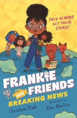 Christine Platt Frankie and Friends: Breaking News (Taschenbuch)
