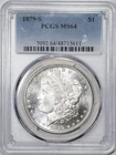 1879-S PCGS MS64 Morgan Silver Dollar San Francisco Mint - Semi Proof-Like!
