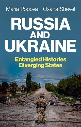 Russia and Ukraine – Entangled Histories, Divering States by Maria Popova - Image 5