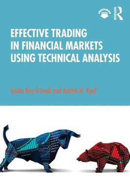 Effective Trading in Financial Markets Using Technical Analysis Trivedi (u. a.)