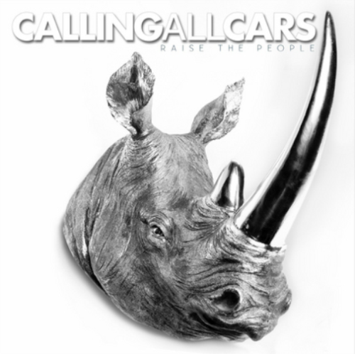 Calling All Cars Raise the People (CD) Album - Afbeelding 1 van 1