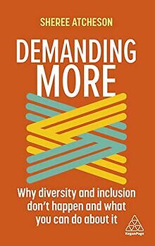 Demanding More: Why Diversity and Inclusion Dont H... | Buch | Zustand sehr gut