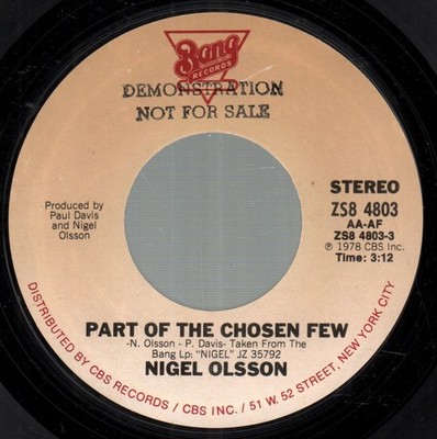Nigel Olsson Part of the Chosen Few 7'' vinyl USA Bang 1978 demonstration not for